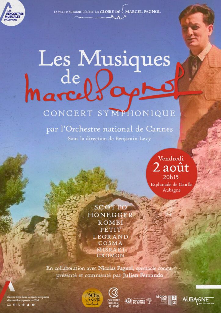 L'affiche du concert symphonique du 2 août 2024 avec l'Orchestre National de Cannes intutlé "Les musiques de Marcel Pagnol" - Agrandir l'image, fenêtre modale