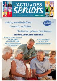 Une de l'Actu des seniors - Juillet-Août 2024 - Mensuel édité par l'Espace Aubagne Seniors de la ville d'Aubagne - Agrandir l'image, fenêtre modale