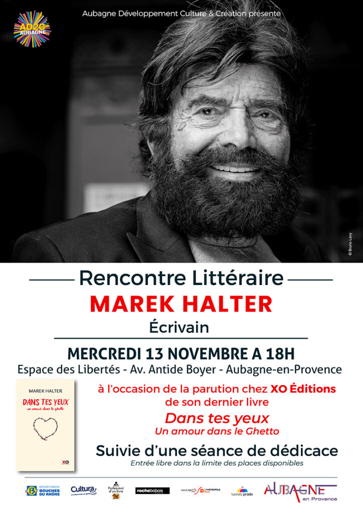 Affiche de la rencontre littéraire avec l'écrivain Marek Halter le mercredi 13 novembre 2024 à 18h à l'Espace des Libertés d'Aubagne - Agrandir l'image, fenêtre modale