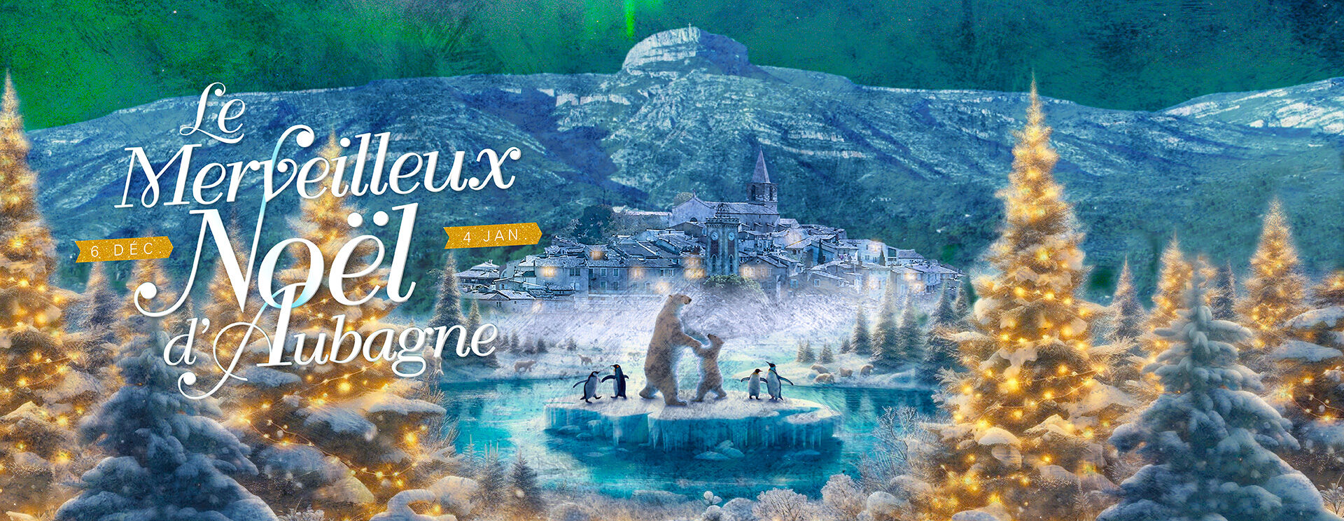 Le merveilleux Noël d'Aubagne - Du 6 décembre 2024 au 4 janvier 2025