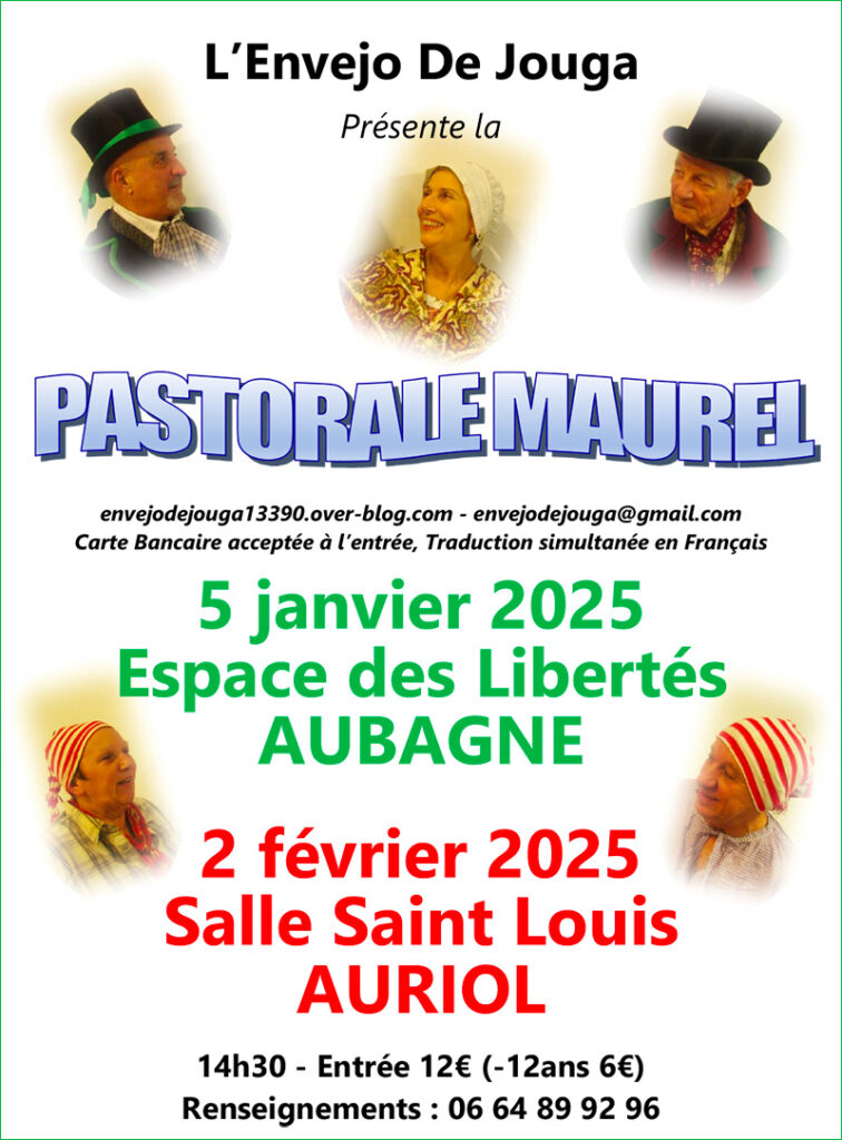 Affiche de la Pastorale Maurel présentée par L'Envejo De Jouga le dimanche 5 janvier à l'Espace des Libertés d'Aubagne - Agrandir l'image, fenêtre modale