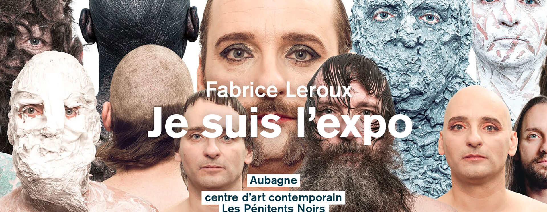 Fabrice Lerxou - Je suis l'expo - Au centre d'art contemporain Les Pénitents Noirs d'Aubagne