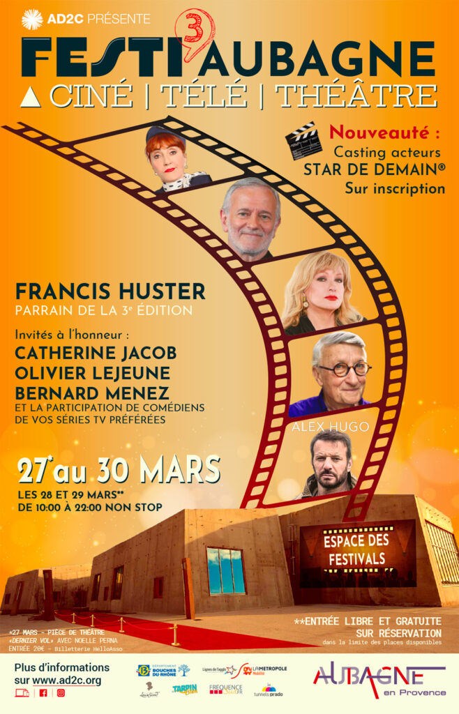 L'affiche de Festi'Aubagne 2025, avec une bande de film de cinéma qui entre par le toit de l'Espace des Libertés. On reconnait dans l'une des images Francis Huster, le parrain de la 3e édition du festival, qui se déroule à Aubagne du 27 au 30 mars 2025 - Agrandir l'image, fenêtre modale