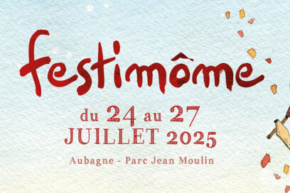 Festimôme 2025 - Du 24 au 27 juillet 2025 à Aubagne - Agrandir l'image, fenêtre modale